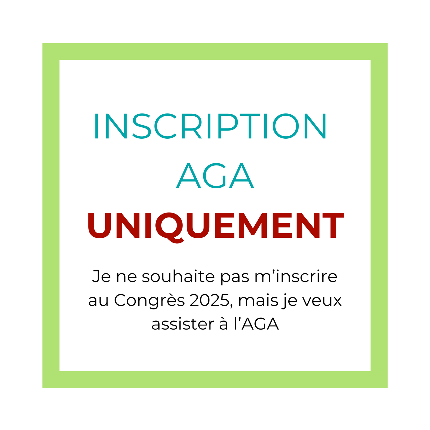 AGA 2025 uniquement (aucune inclusion)